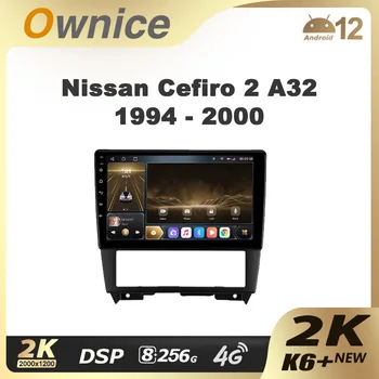 Ownice K6 + 2K для Nissan Cefiro 2 A32 1994-2000 Автомобильный Радио Мультимедийный Видеоплеер Навигация Стерео GPS Android 12 Без 2din DVD