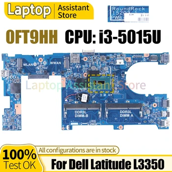 Для Dell Latitude L3350 Материнская Плата 15203-1 0FT9HH SR245 i3-5015U 100％ тестовая Материнская Плата Ноутбука