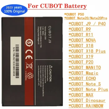 Оригинальный Аккумулятор Для CUBOT J9 P40 P50 R9 R11 RAINBOW NOVA MANITO Magic ECHO X18 Note S Plus 20 Pro MAX Dinosaur X19 P20 Battery