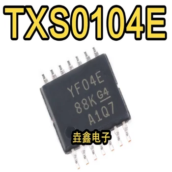 10 шт 100% Новый Набор микросхем TXS0104 TXS0104EPWR YF04E TSSOP-14