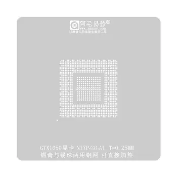 Графический процессор GTX1050 N17P-G0-A1, видеокарта с чипом BGA, трафарет для посадки, жестяная сетка, трафарет для челнока